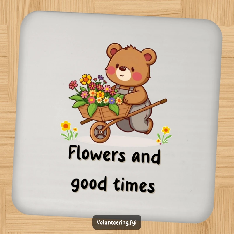 Funny Coaster: Determined brown bear in overalls enthusiastically pushes a wheelbarrow filled with colorful flowers, protecting surfaces.