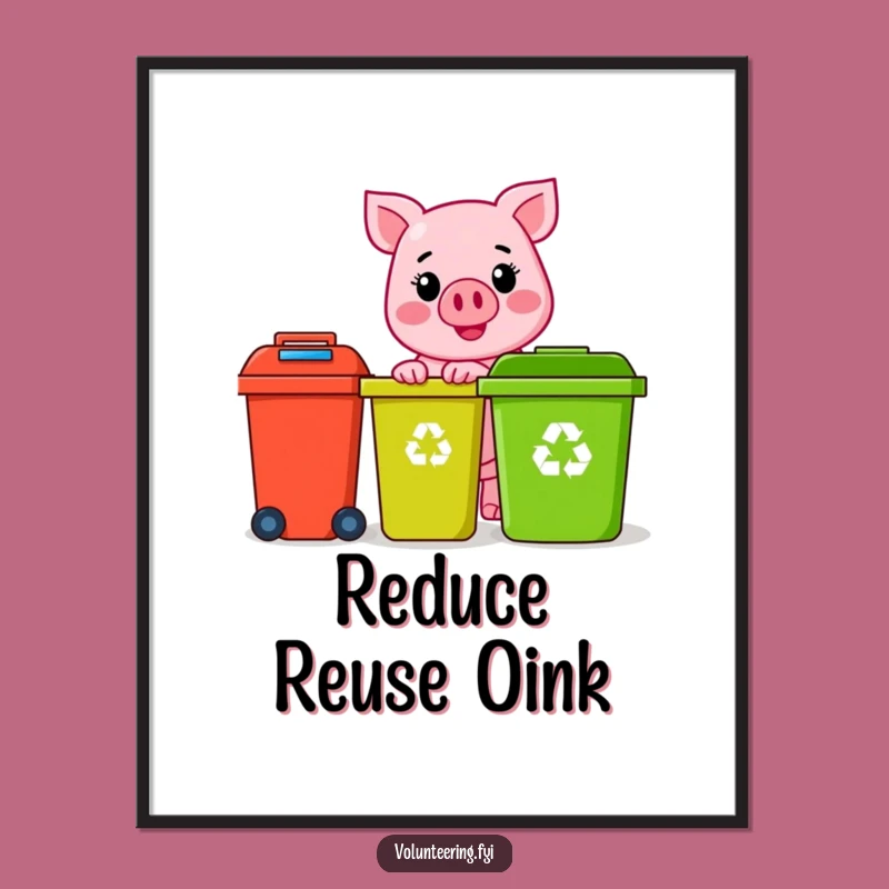 Funny Pink Pig Recycling Poster: Cheerful Wall Art To Inspire Sustainable Living