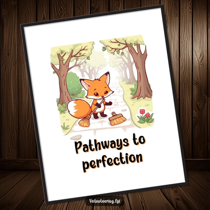 Funny fox poster illustrating a determined animal cleaning a park path with a broom, bringing humor and charm to any wall.
