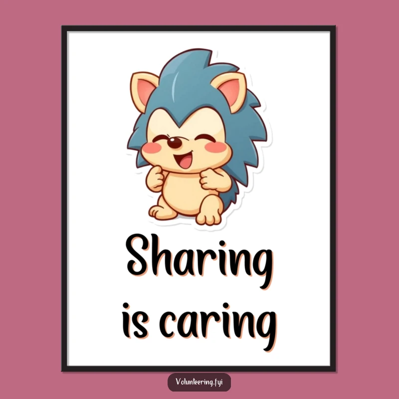 Funny Hedgehog Sharing Poster - Decorate with Generosity & Cute Art!