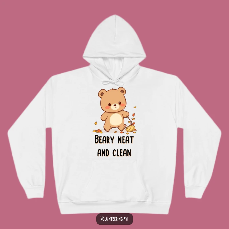 Cozy Funny Kawaii Bear Tidying Up Hoodie: Autumn Cleaning Gift