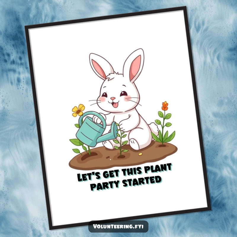 Funny free printable wall art: a smiling bunny plants a seedling with a watering can, celebrating nature's beauty.