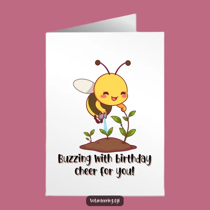Funny Free Printable Birthday Card: Busy Bee, Hilarious Downloadable Plant Gift