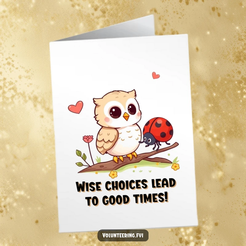 Funny Free Printable Birthday Card: A wise owl gently guiding a lost ladybug along a path, symbolizing help and direction.