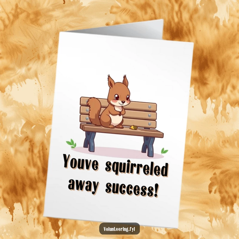 Funny Free Printable Congratulations Card of a diligent squirrel cleaning a park bench, celebrating their win.
