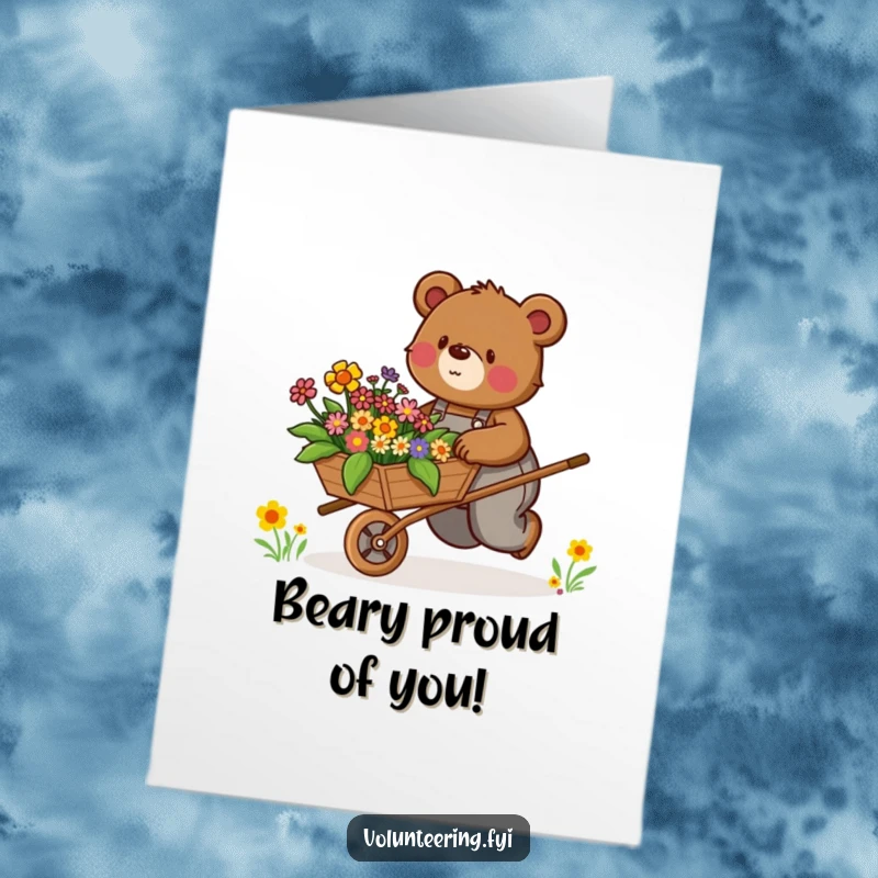 Free Printable Congratulations Card showing a determined brown bear in overalls pushing a wheelbarrow filled with flowers.