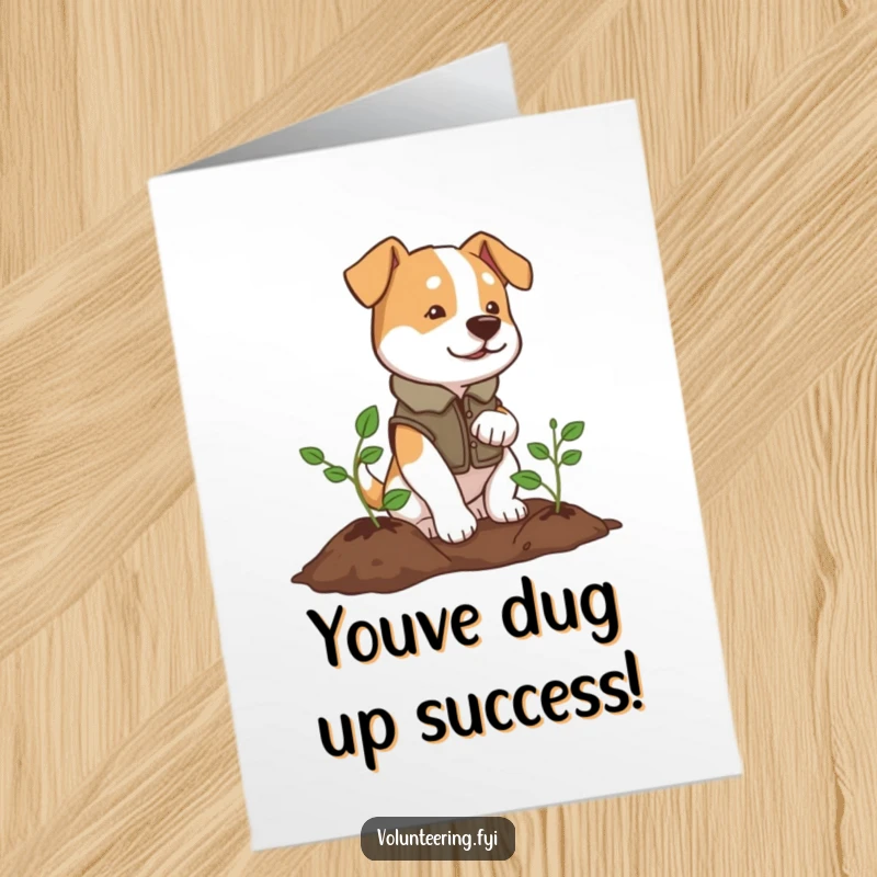 Funny Free Printable Congratulations Card: A determined dog plants a tree, symbolizing growth and achievement, a great downloadable gift.