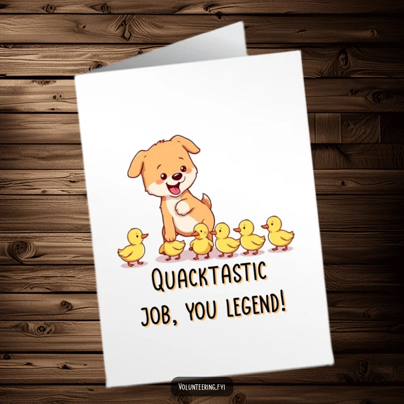 Funny Free Printable Congratulations Card: A playful dog lovingly guides a group of lost ducklings, showing responsible leadership.