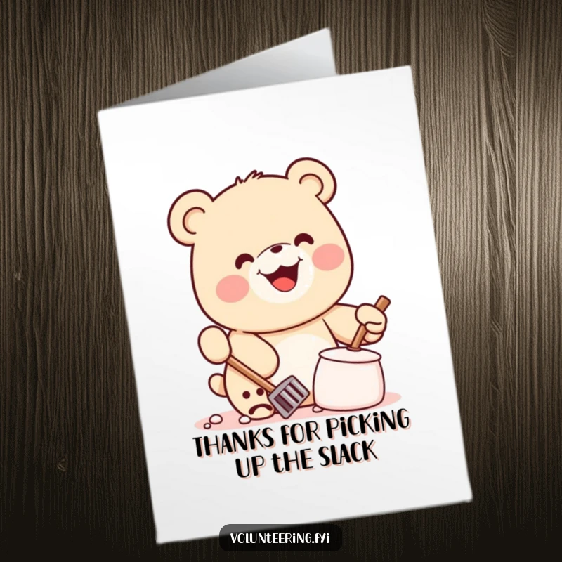 Funny Free Printable Thank You Card: Happy Kawaii bear cleaning with a big smile, showing thanks for your kindness.