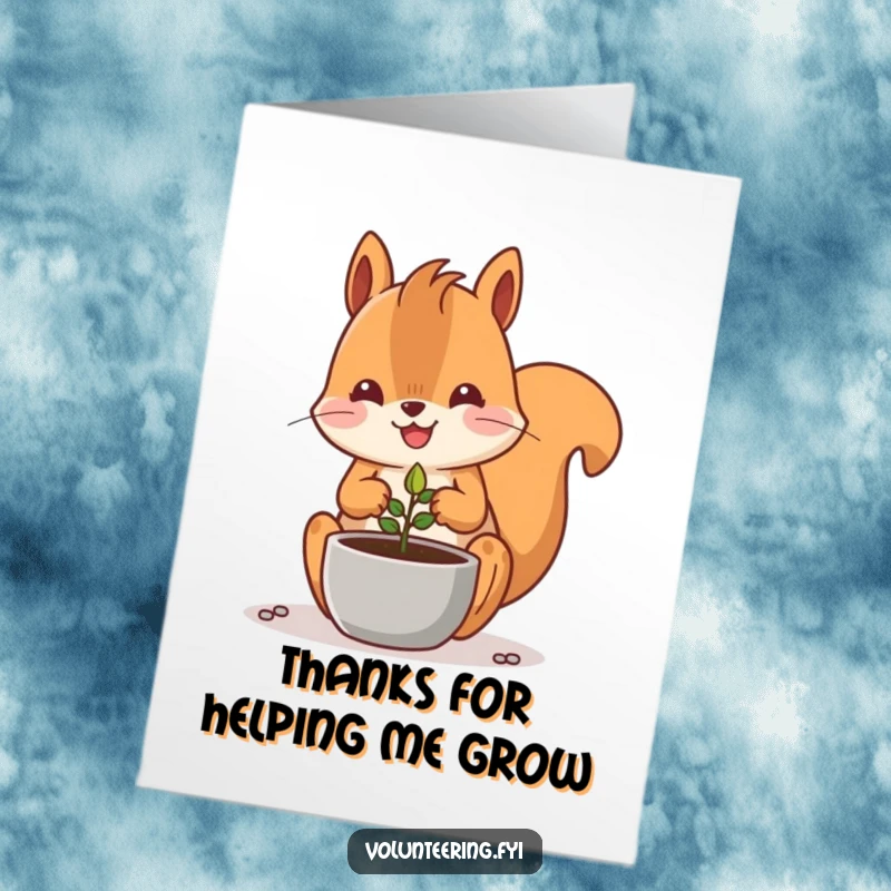 Funny Free Printable Thank You Card: Kawaii squirrel planting a seed, a cute symbol of growth and gratitude, ready to print.