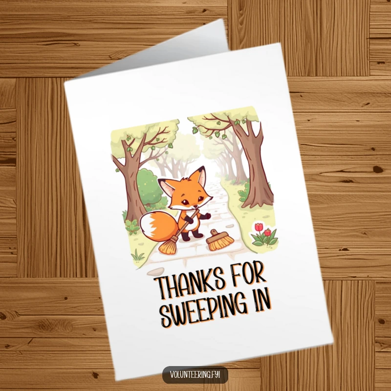 Funny Free Printable Thank You Card: Determined fox with broom cleaning gracefully, expressing gratitude with a spotless gesture.