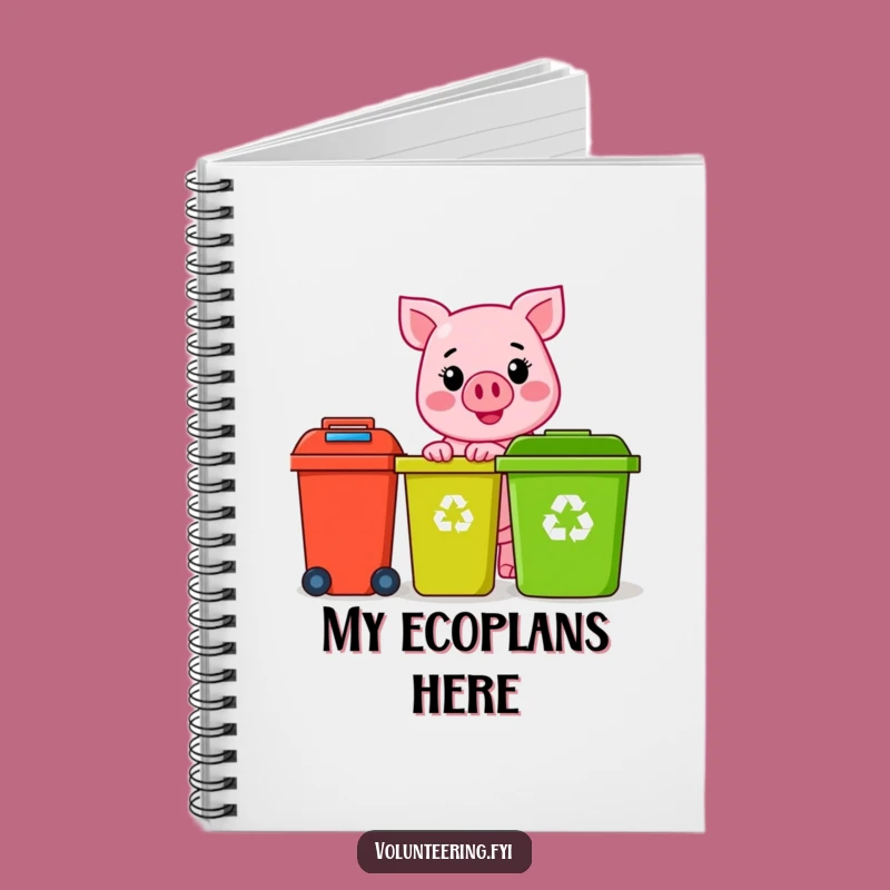 Funny Pink Pig Recycling Notebook: Jot Down Ideas With Cheerful, Eco-Minded Notes