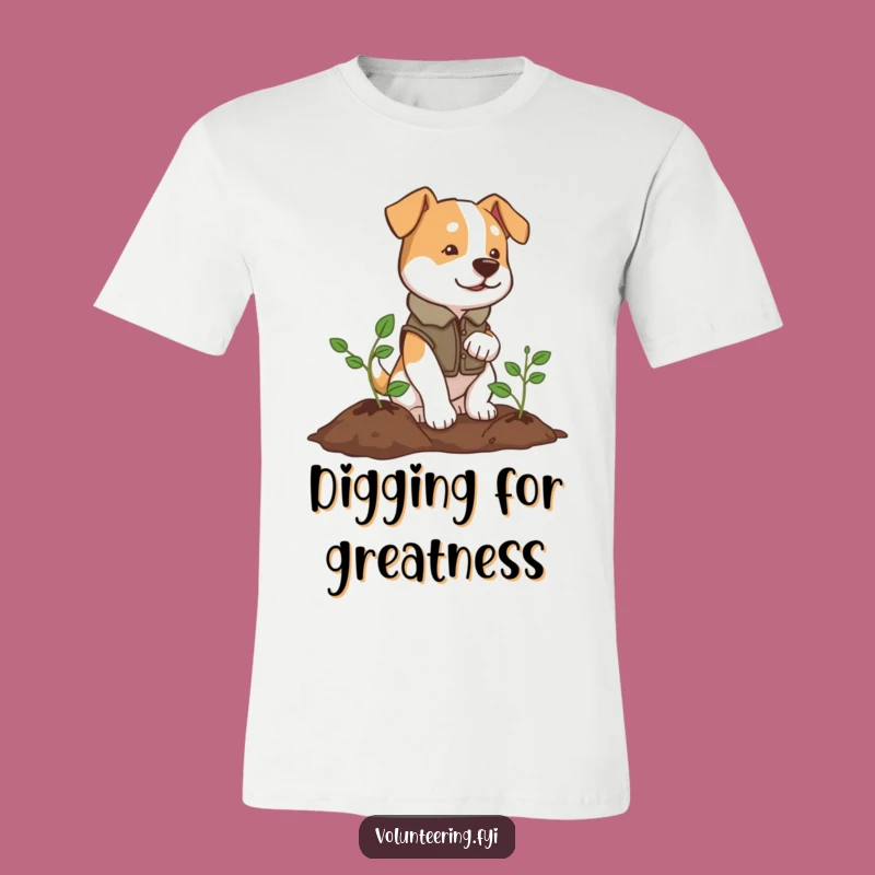 Funny Dog Planter T-Shirt: Determined Pup Planting Tree