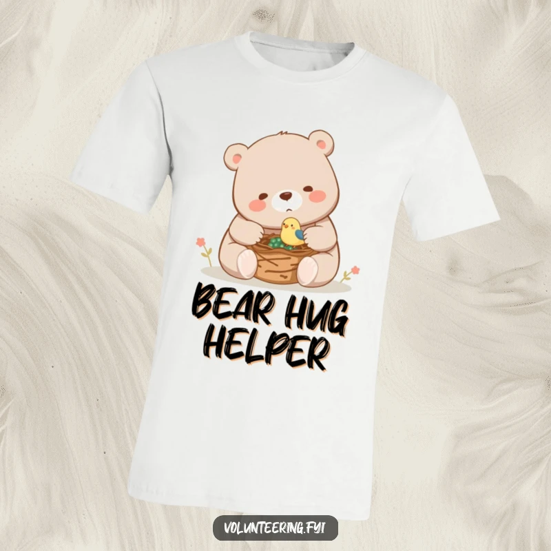Funny t-shirt featuring a gentle bear carefully placing twigs for a tiny bird building its nest, a symbol of help.