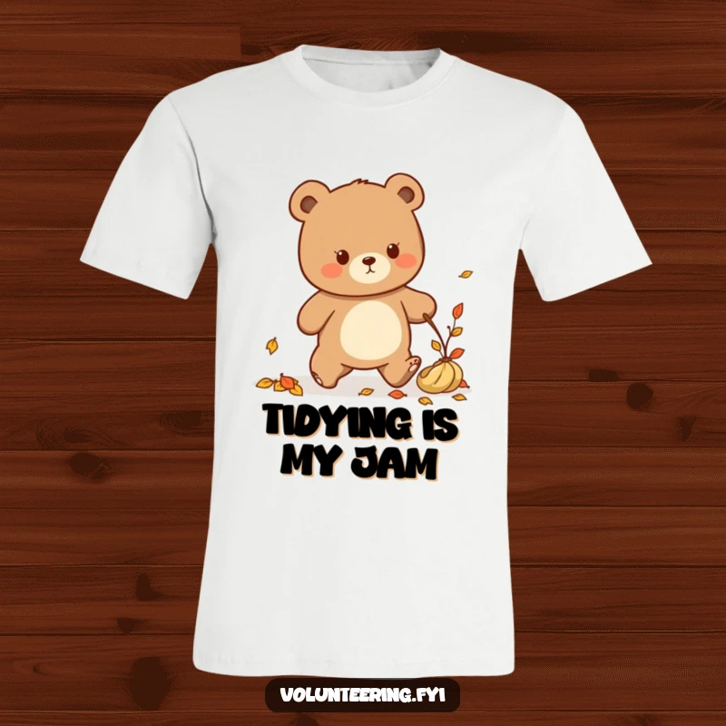 Funny Kawaii bear collecting fallen leaves to tidy up, cute t-shirt for clean freaks.