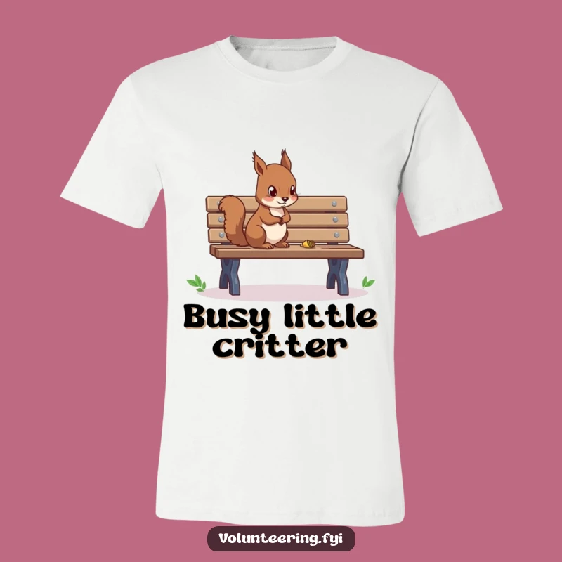 Funny Squirrel Park Cleaner T-Shirt: Wear Your Eco-Pride Loudly